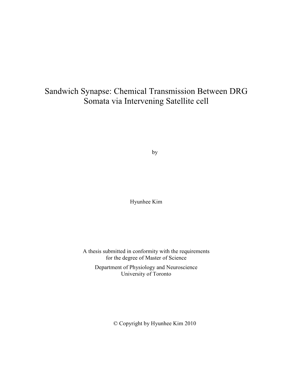 Chemical Transmission Between DRG Somata Via Intervening Satellite Cell