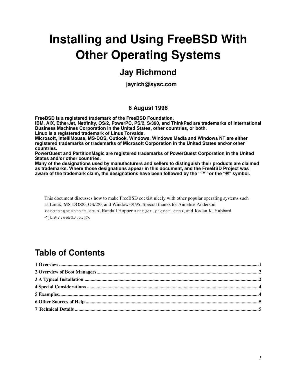 Installing and Using Freebsd with Other Operating Systems Jay Richmond Jayrich@Sysc.Com