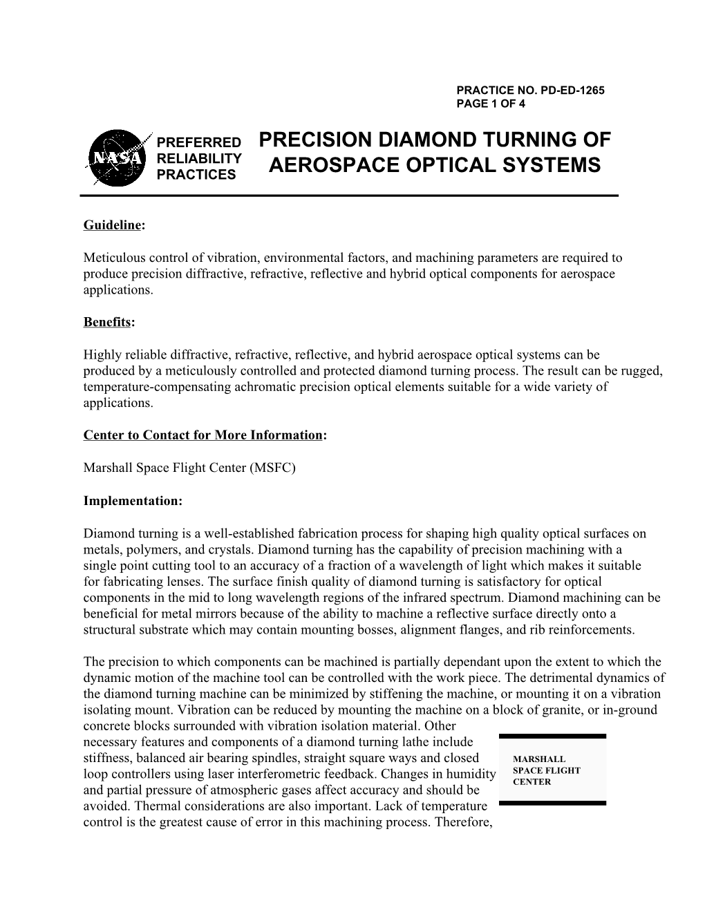 PRECISION DIAMOND TURNING of AEROSPACE OPTICAL SYSTEMS the Environment Housing the Diamond Turning Lathe Should Be Maintained to ± 0.01°F