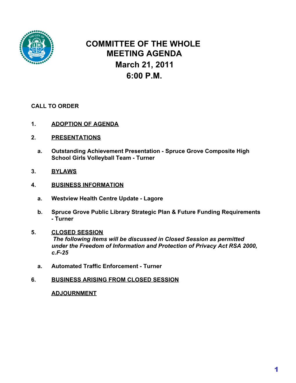 COMMITTEE of the WHOLE MEETING AGENDA March 21, 2011