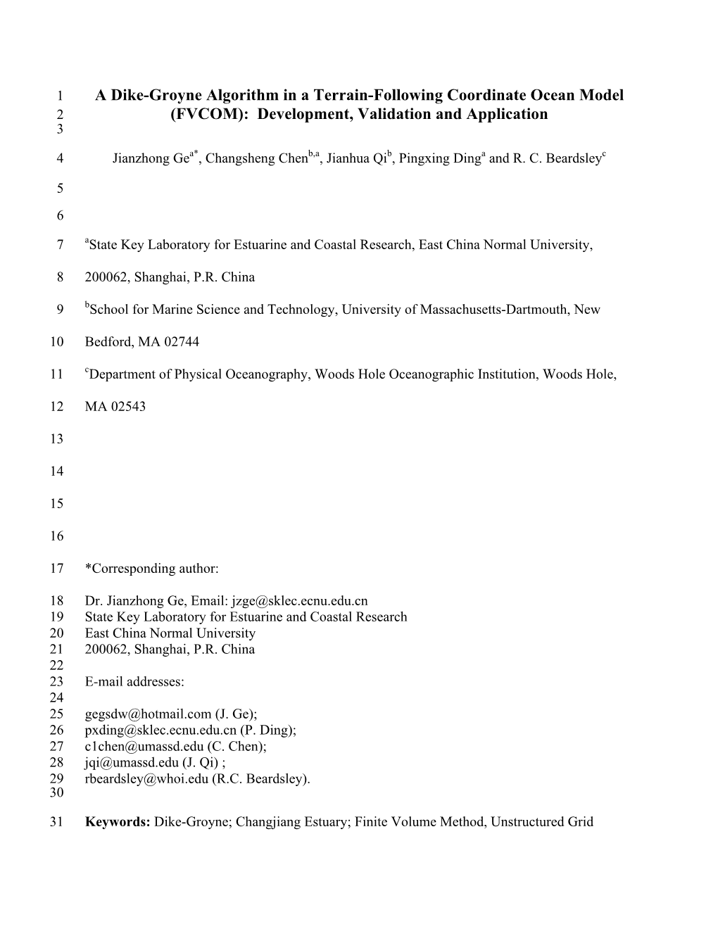 A Dike-Groyne Algorithm in a Terrain-Following Coordinate Ocean Model 2 (FVCOM): Development, Validation and Application 3