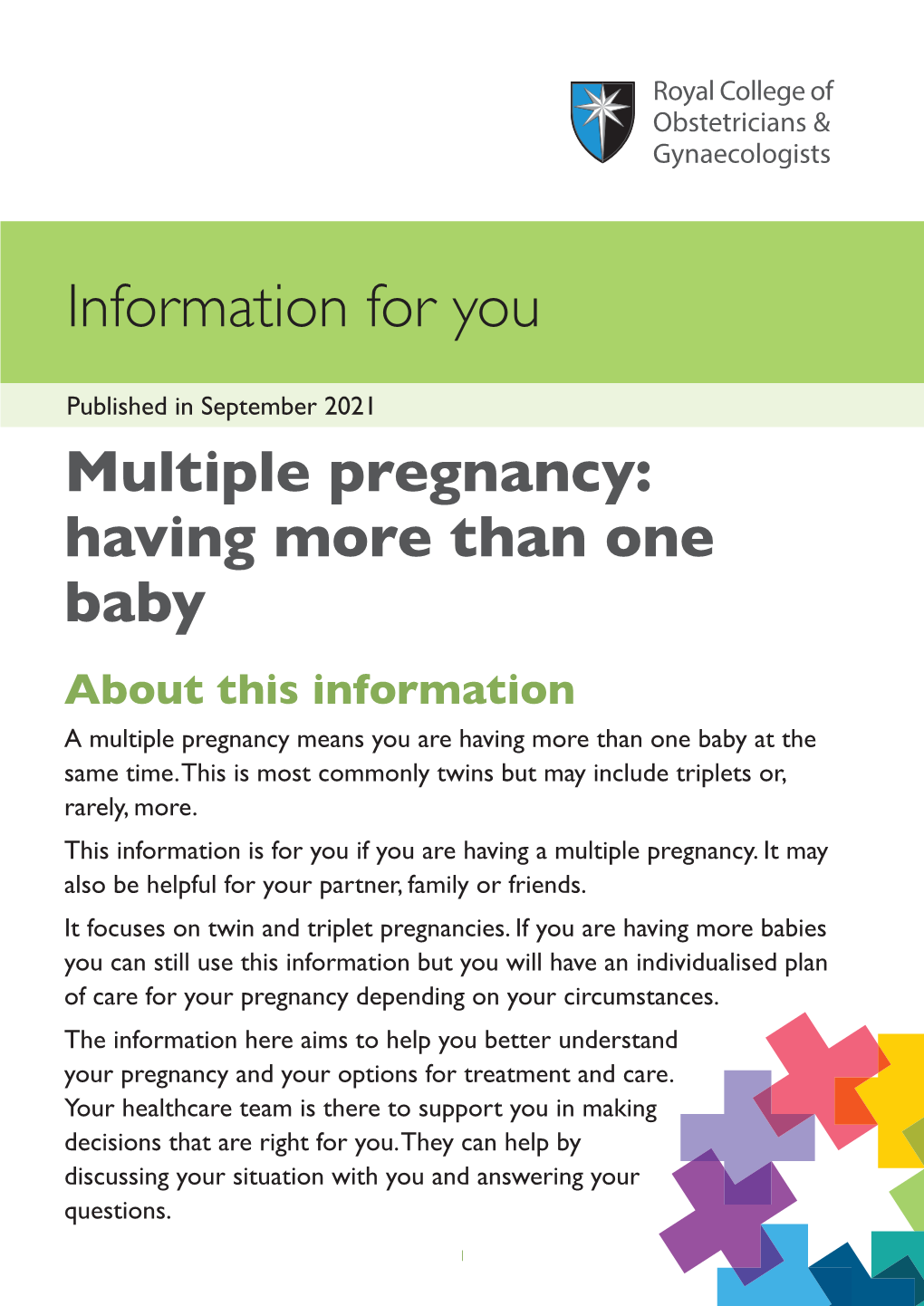 Multiple Pregnancy: Having More Than One Baby About This Information a Multiple Pregnancy Means You Are Having More Than One Baby at the Same Time