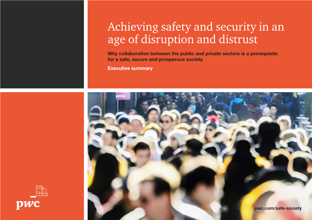 Achieving Safety and Security in an Age of Disruption and Distrust