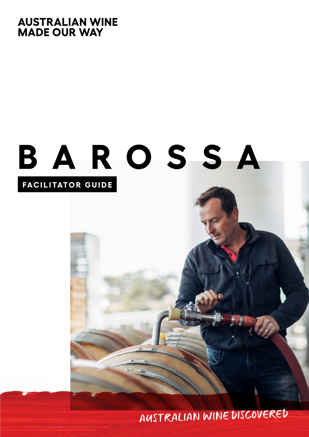 Barossa Facilitator Guide
