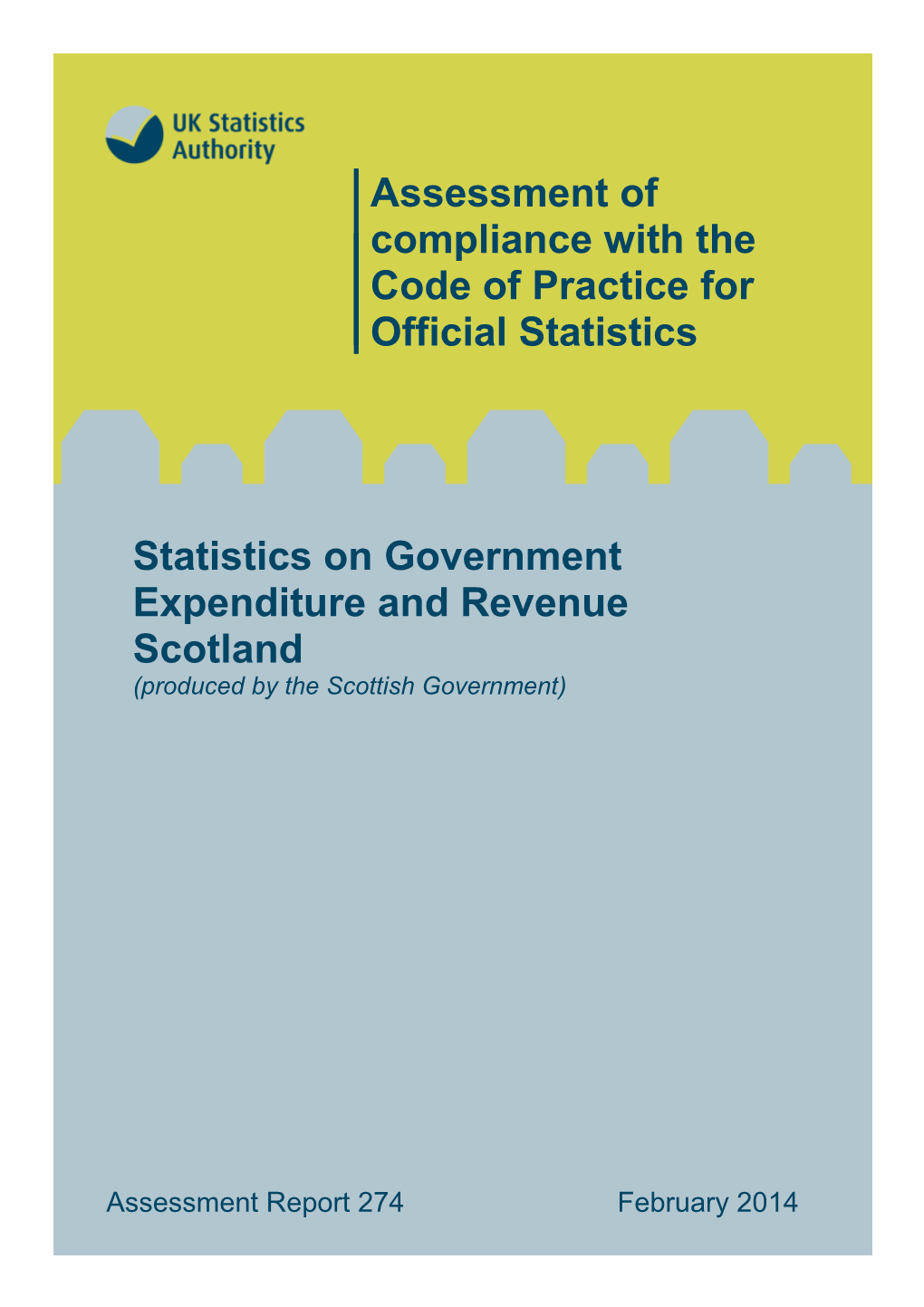 "Assessment Report 274 Statistics on Government Expenditure and Revenue Scotland" in 0.19 Format
