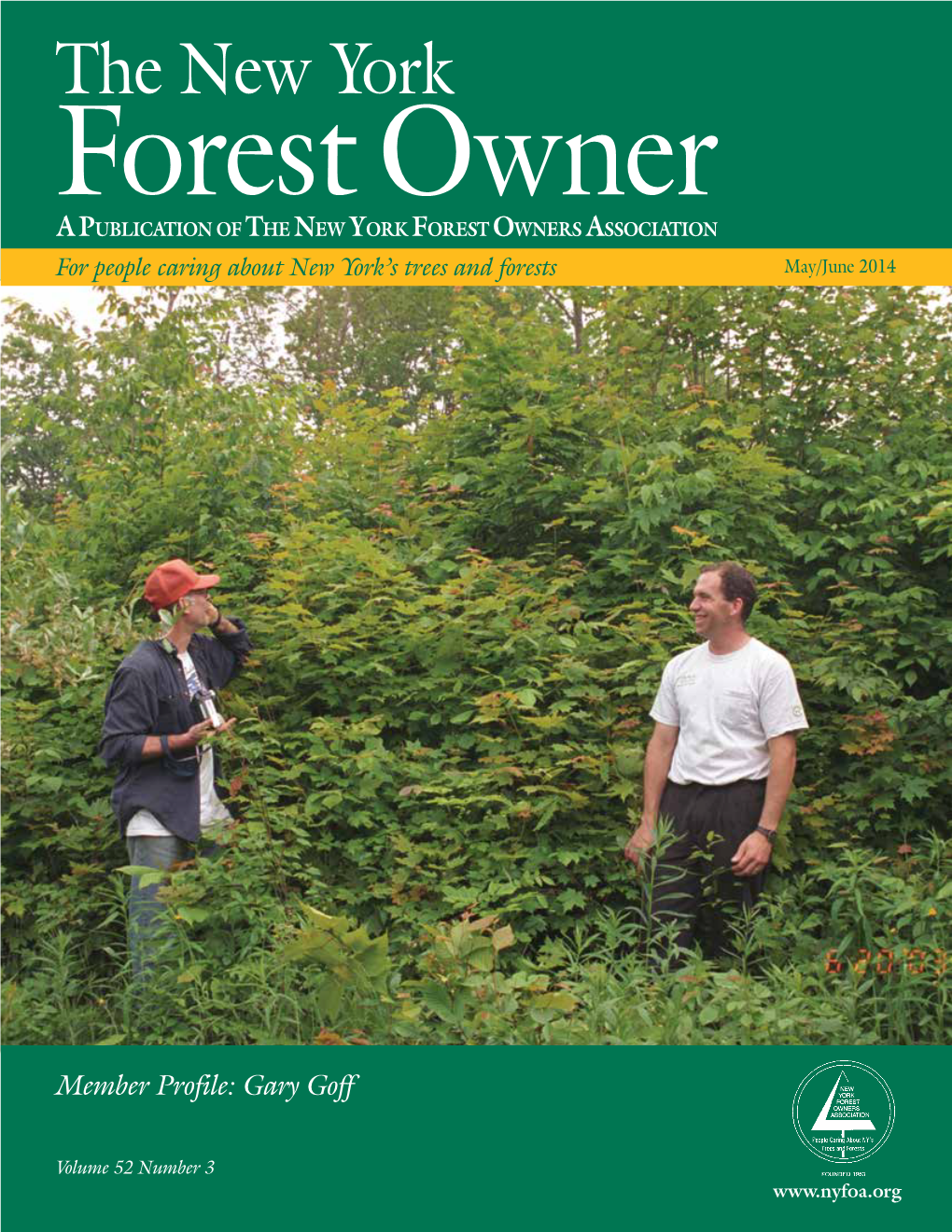 The New York Forest Owner a Publication of the New York Forest Owners Association for People Caring About New York’S Trees and Forests May/June 2014