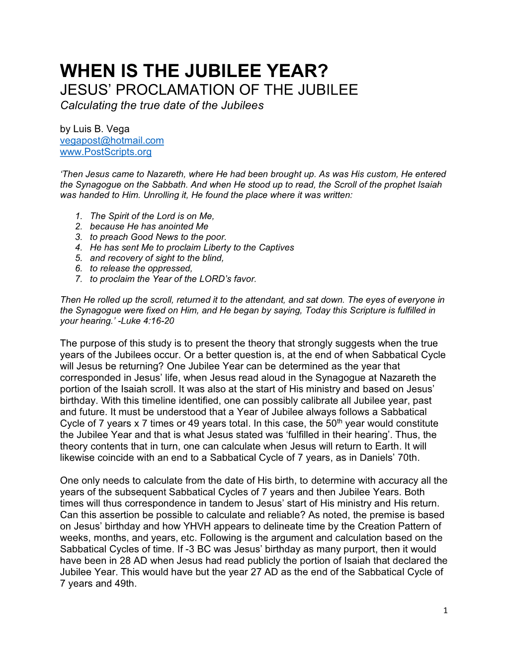 WHEN IS the JUBILEE YEAR? JESUS’ PROCLAMATION of the JUBILEE Calculating the True Date of the Jubilees by Luis B