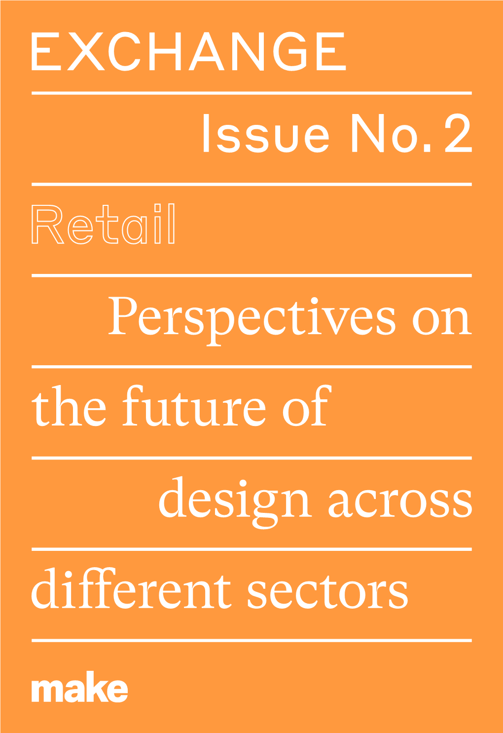 EXCHANGE Issue No. 2 the Future of Different Sectors Design Across Perspectives On