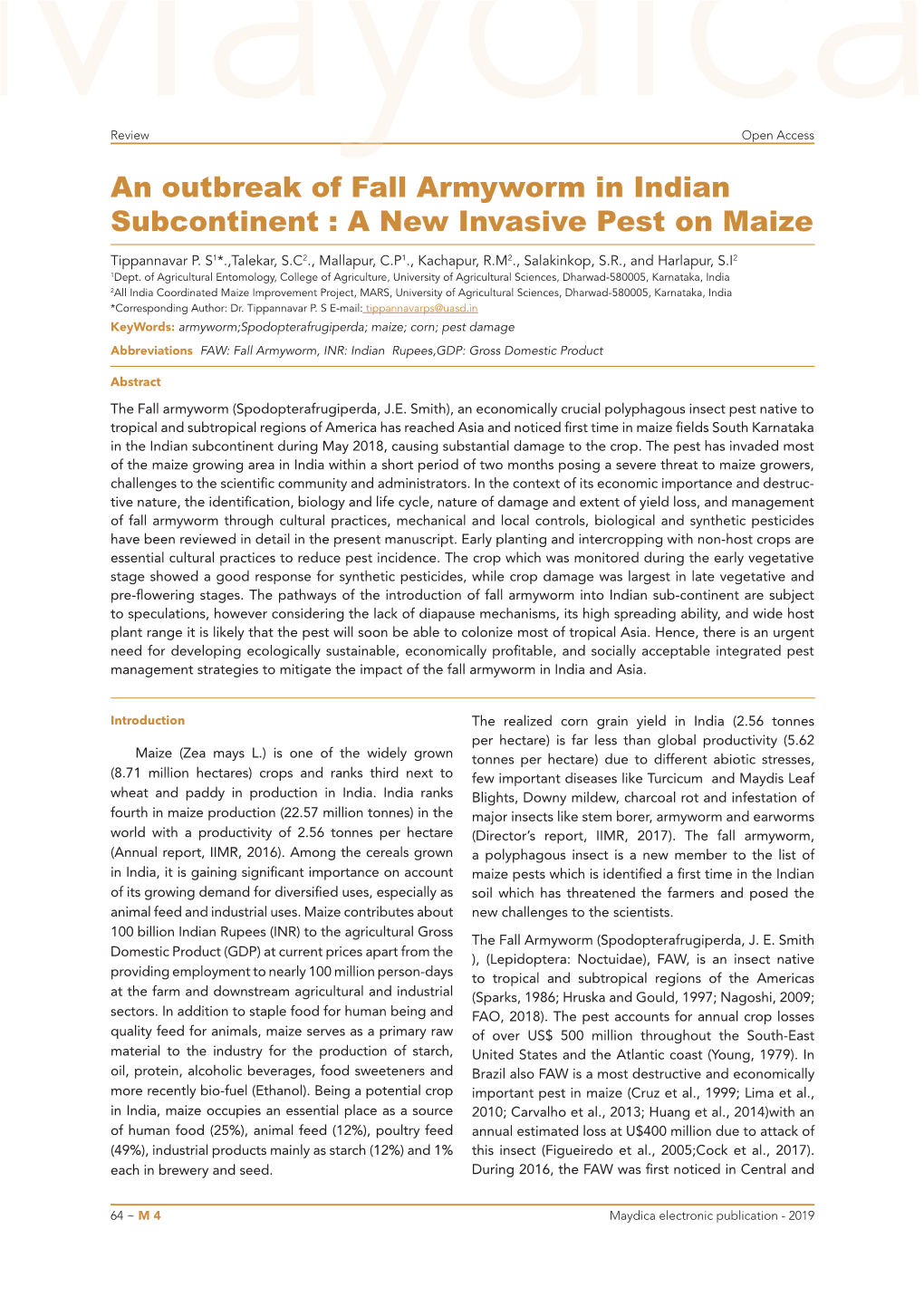 An Outbreak of Fall Armyworm in Indian Subcontinent : a New Invasive Pest on Maize