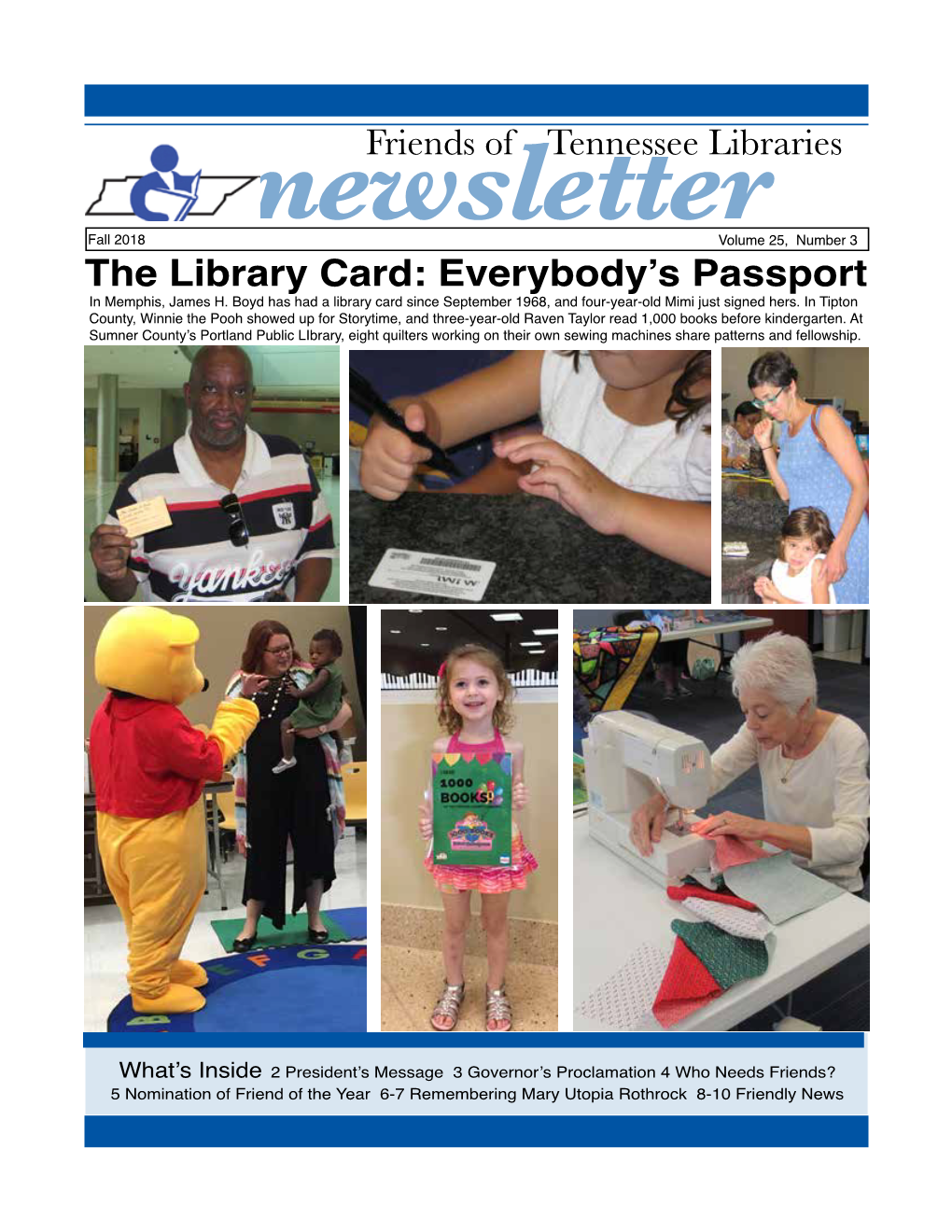 Fall 2018 Newsletter Volume 25, Number 3 the Library Card: Everybody’S Passport in Memphis, James H