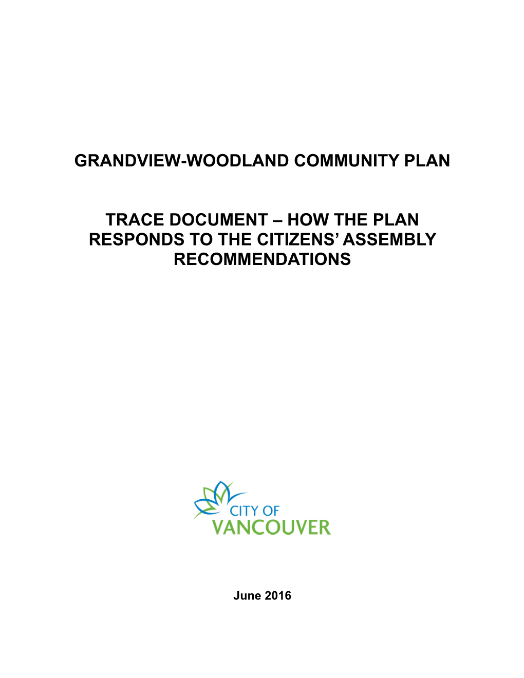 Grandview-Woodland Community Plan Trace Document – How the Plan Responds to the Citizens’ Assembly Recommendations