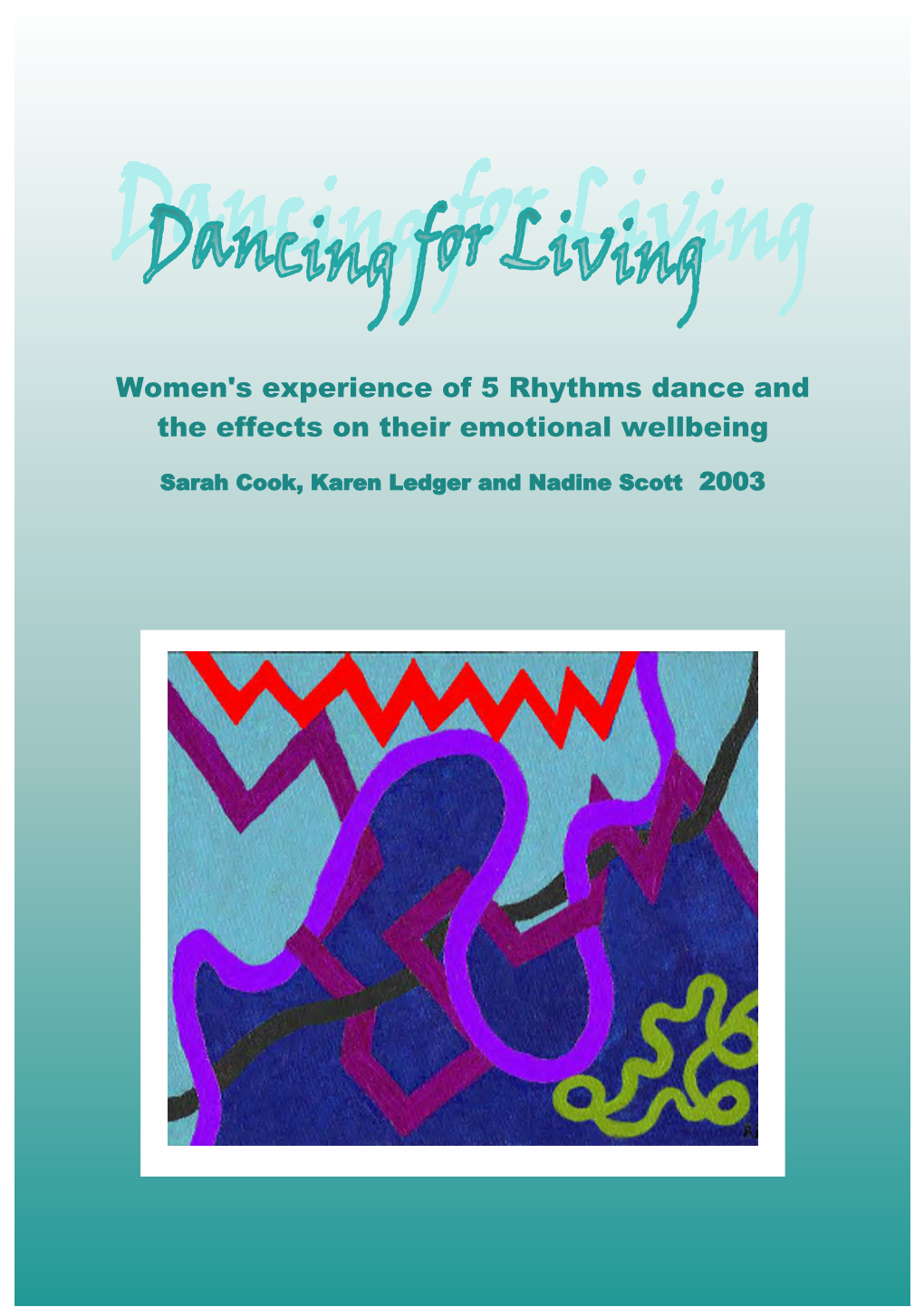 Women's Experience of 5 Rhythms Dance and the Effects on Their Emotional Wellbeing