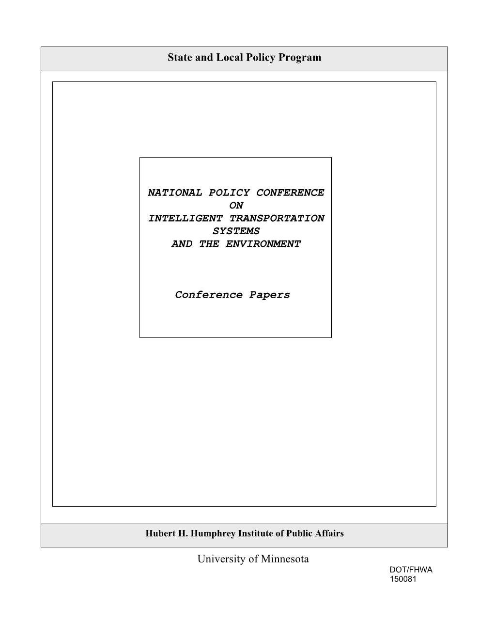 National Policy Conference on Intelligent Transportation Systems and the Environment, Conference Papers