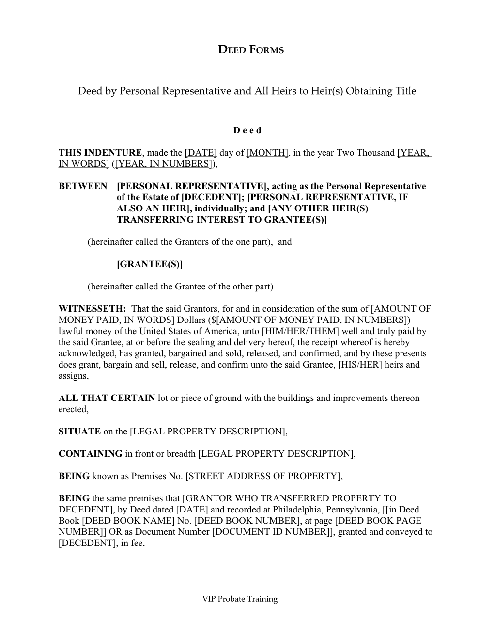 Deed by Personal Representative and All Heirs to Heir(S) Obtaining Title