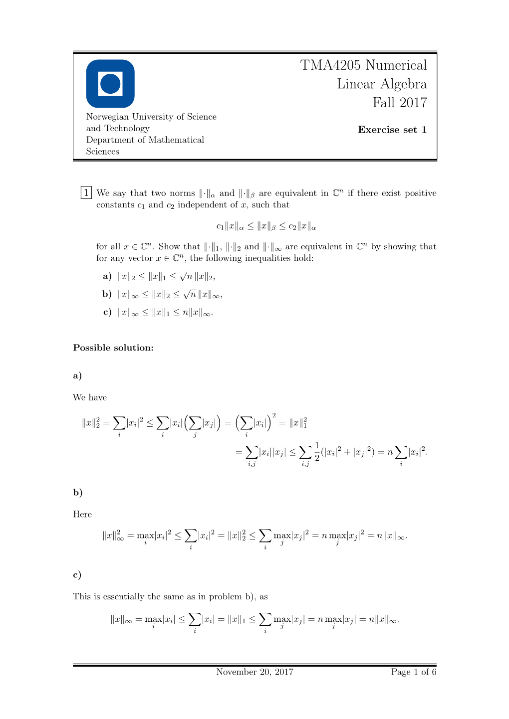 TMA4205 Numerical Linear Algebra Fall 2017 Norwegian University of Science and Technology Exercise Set 1 Department of Mathematical Sciences