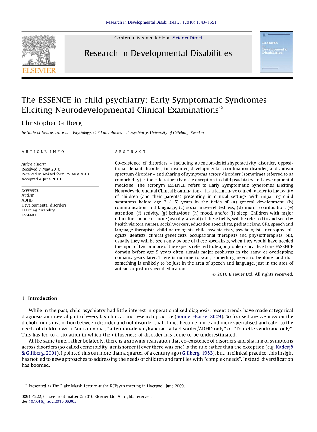 The ESSENCE in Child Psychiatry: Early Symptomatic Syndromes Eliciting Neurodevelopmental Clinical Examinations§ Christopher Gillberg