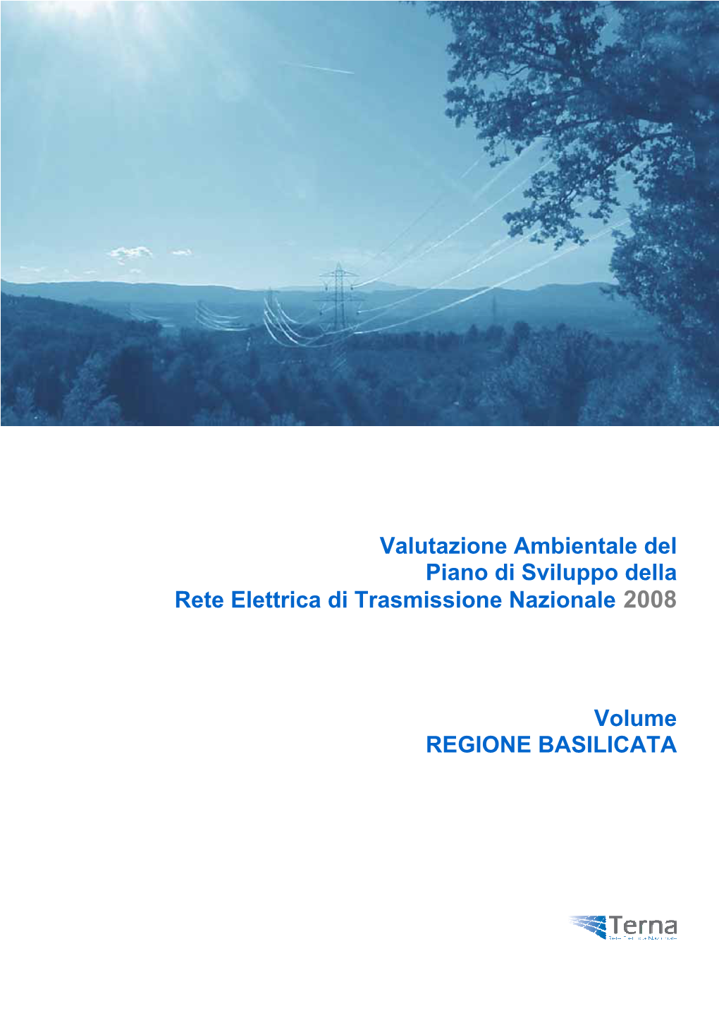 Valutazione Ambientale Del Piano Di Sviluppo Della Rete Elettrica Di Trasmissione Nazionale 2008