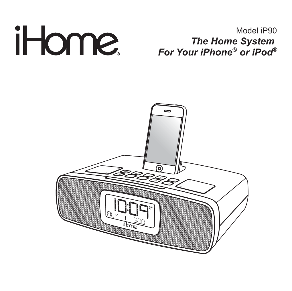 The Home System for Your Iphone® Or Ipod® Table of Contents