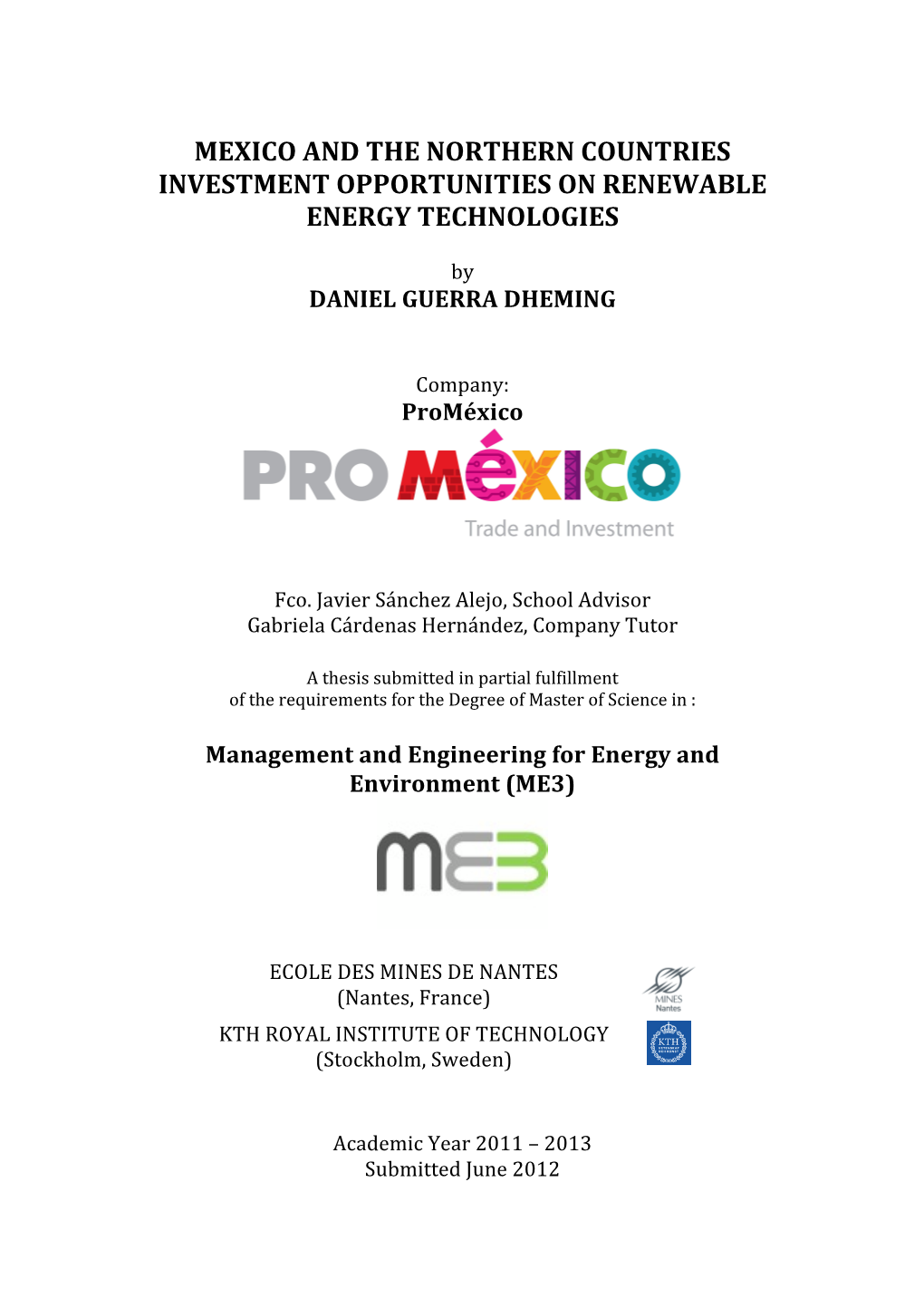 Mexico and the Northern Countries Investment Opportunities on Renewable Energy Technologies