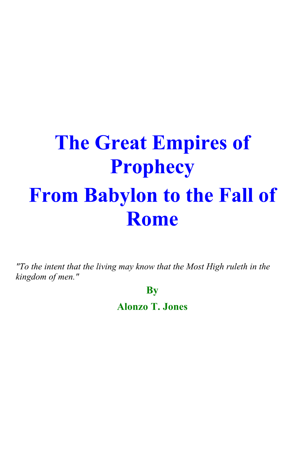 The Great Empires of Prophecy from Babylon to the Fall of Rome