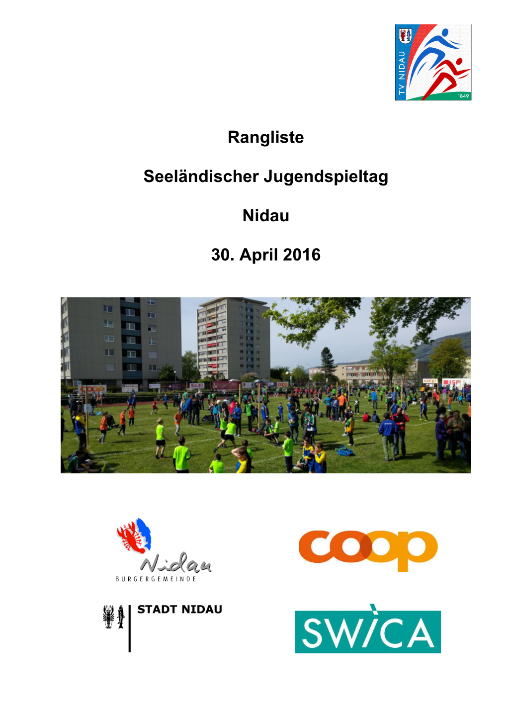 Rangliste Seeländischer Jugendspieltag Nidau 30. April 2016