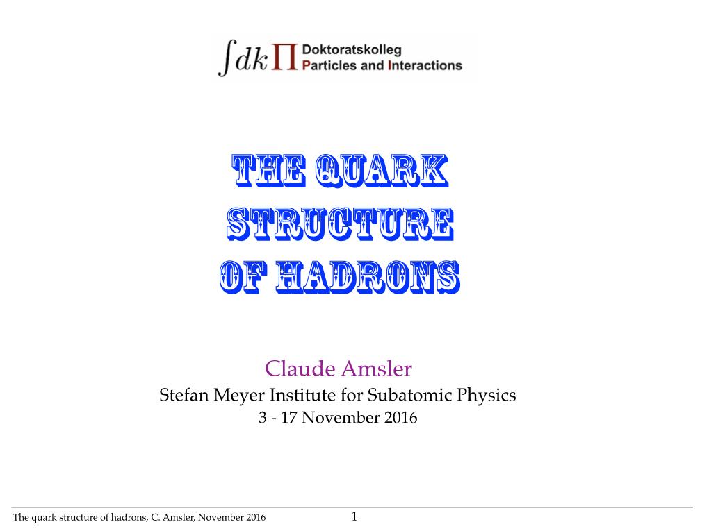 The Quark Structure of Hadrons