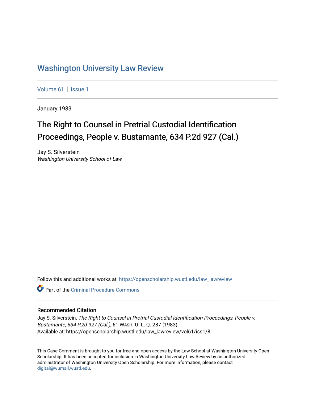 The Right to Counsel in Pretrial Custodial Identification Proceedings, People V. Bustamante, 634 P.2D 927 (Cal.)