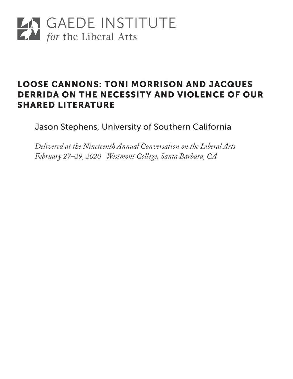 Toni Morrison and Jacques Derrida on the Necessity and Violence of Our Shared Literature