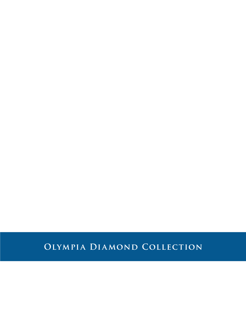 Olympia Diamond Collection Olympia Diamond Collection