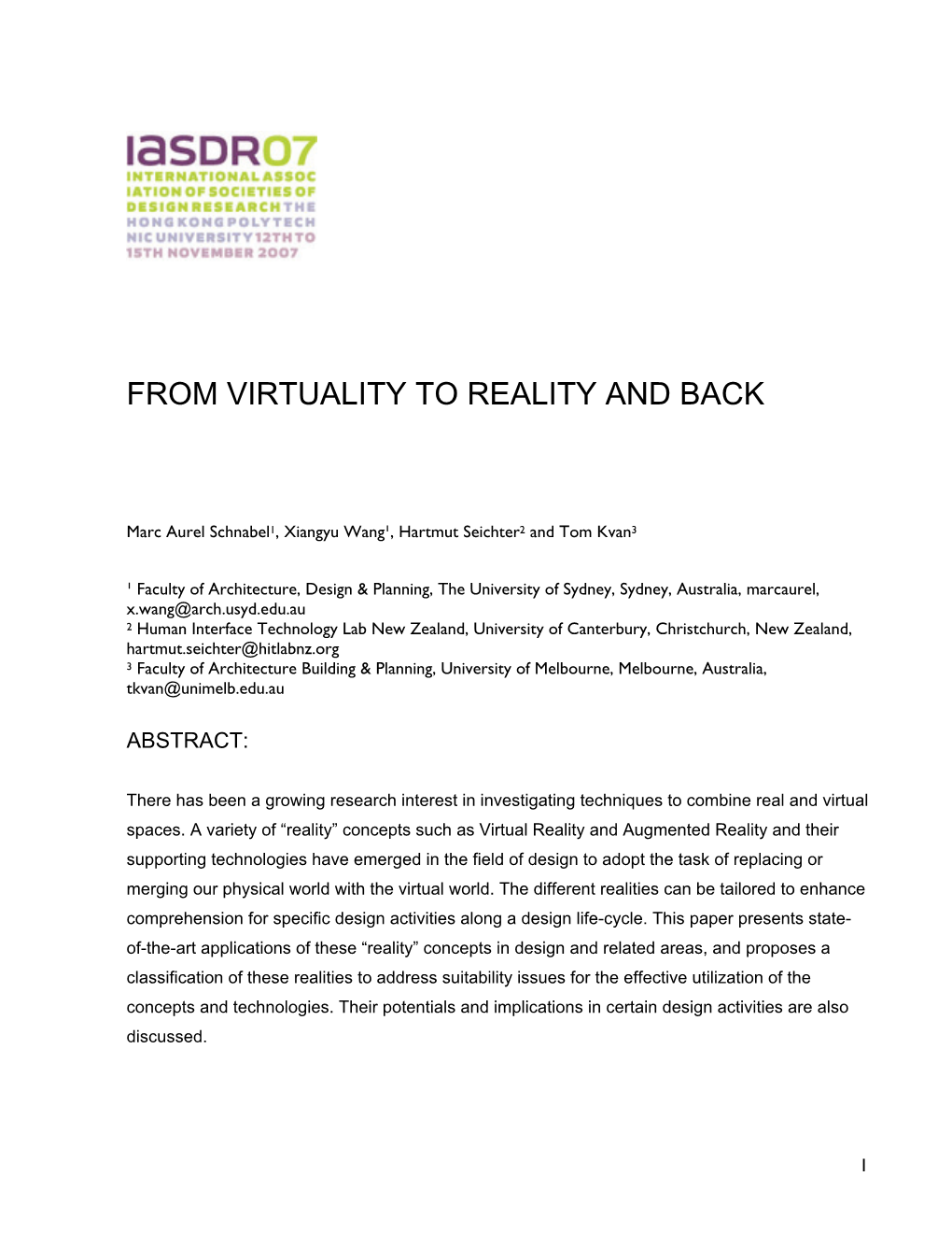 From Virtuality to Reality and Back