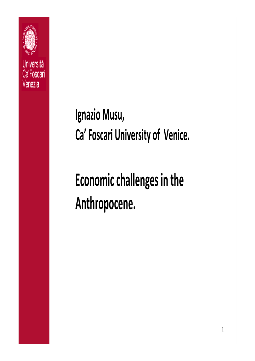 Economic Challenges in the Anthropocene