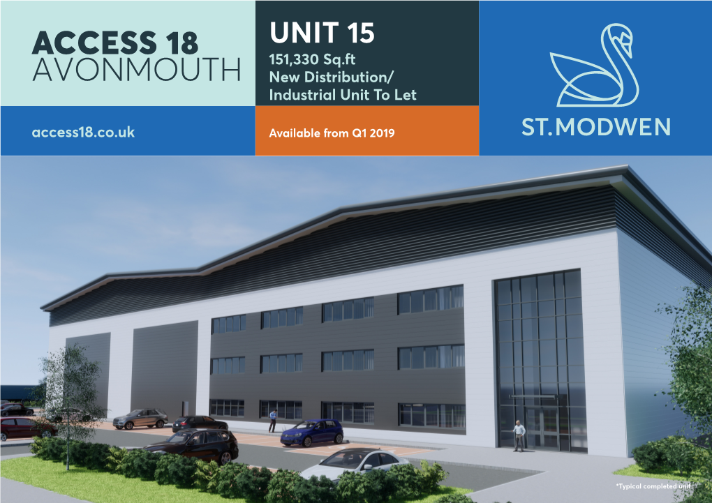 CESS 18 AVONMOUTH UNIT 15 AVONMOUTH, BRISTOL BS11 8AZ 151,330 Sq.Ft New Distribution/ Industrial Unit to Let