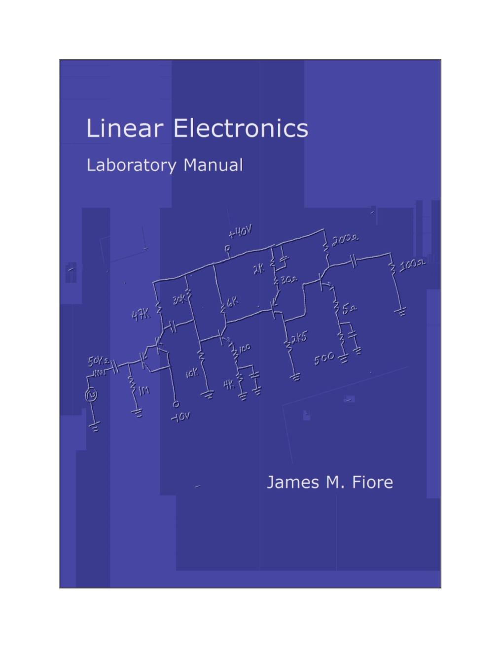 Laboratory Manual for Linear Electronics