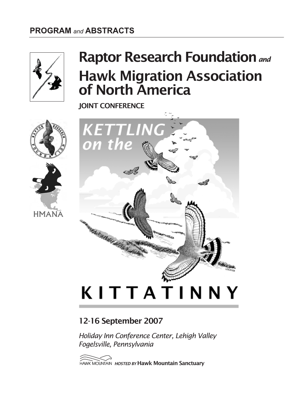 Raptor Research Foundationand Hawk Migration Association of North America