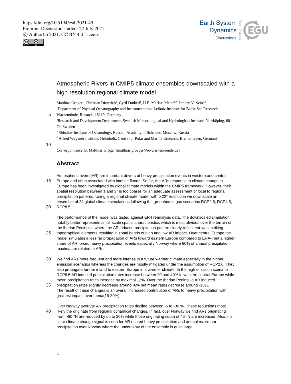 Atmospheric Rivers in CMIP5 Climate Ensembles Downscaled with a High Resolution Regional Climate Model