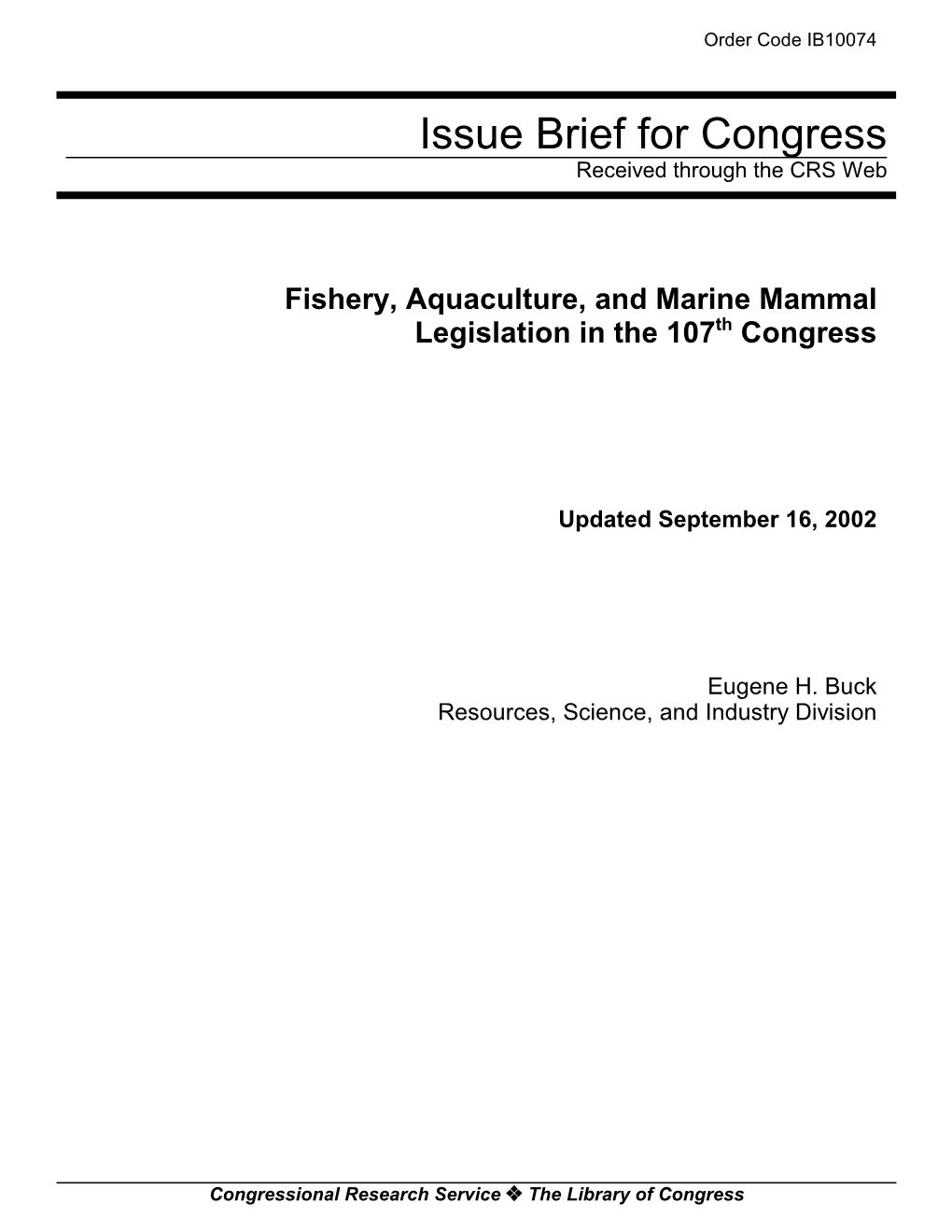 Marine Mammals: Background and Issues Marine Mammal Protection Act Reauthorization Other Miscellaneous Issues