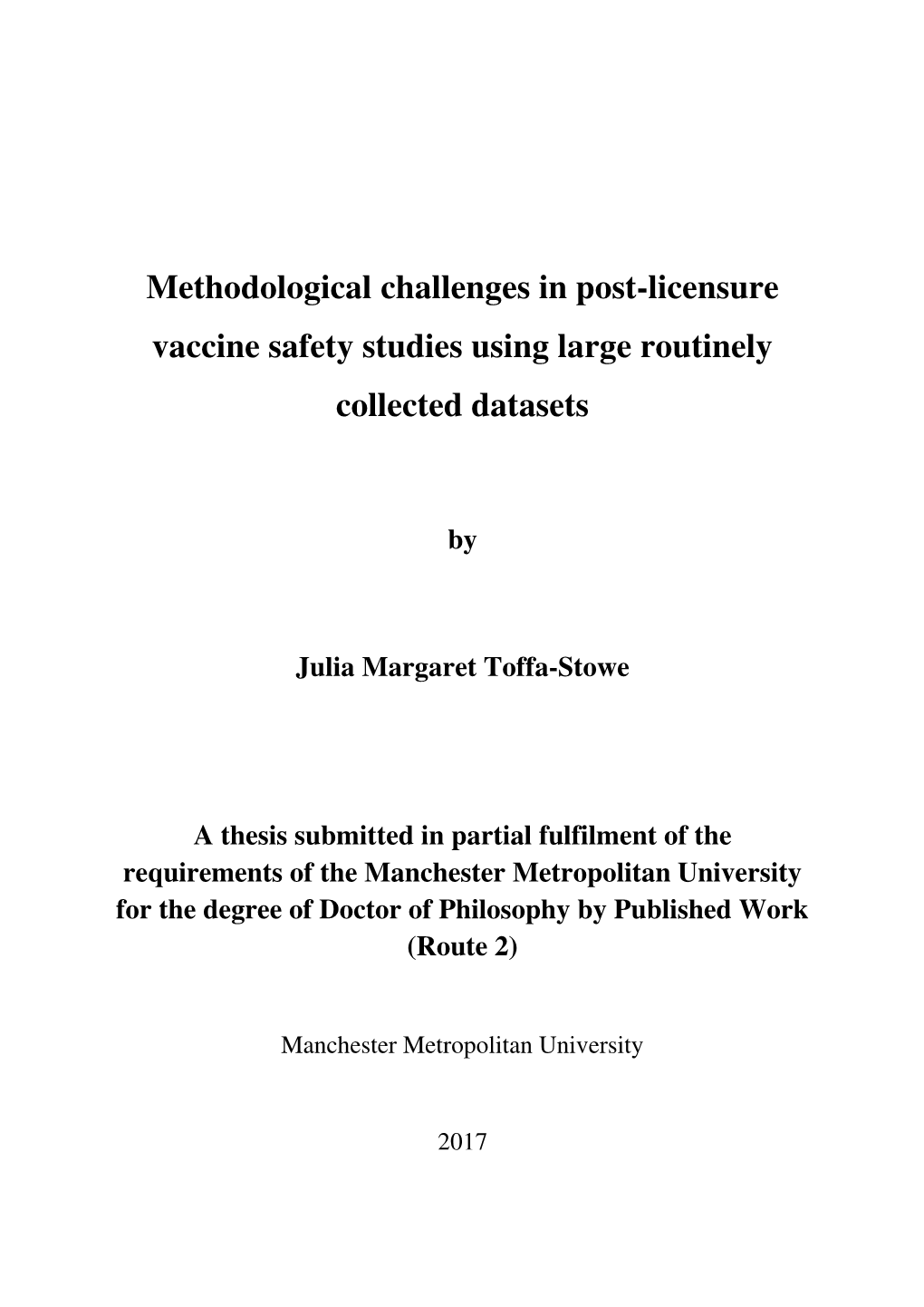 Methodological Challenges in Post-Licensure Vaccine Safety Studies Using Large Routinely Collected Datasets