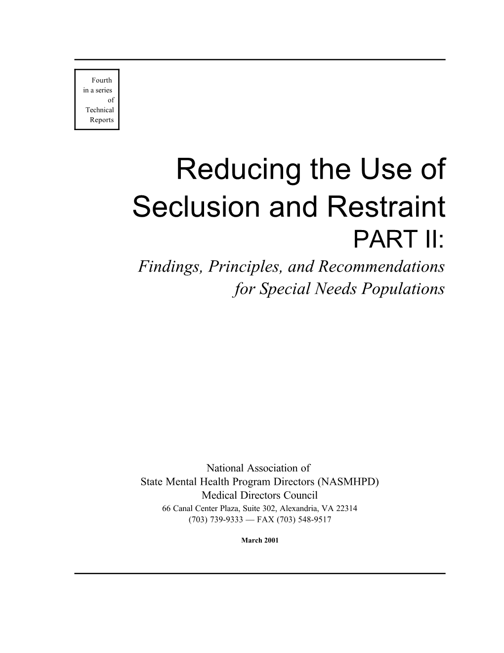 Reducing the Use of Seclusion and Restraint: Part II Findings, Strategies, and Recommendations for Special Needs Populations