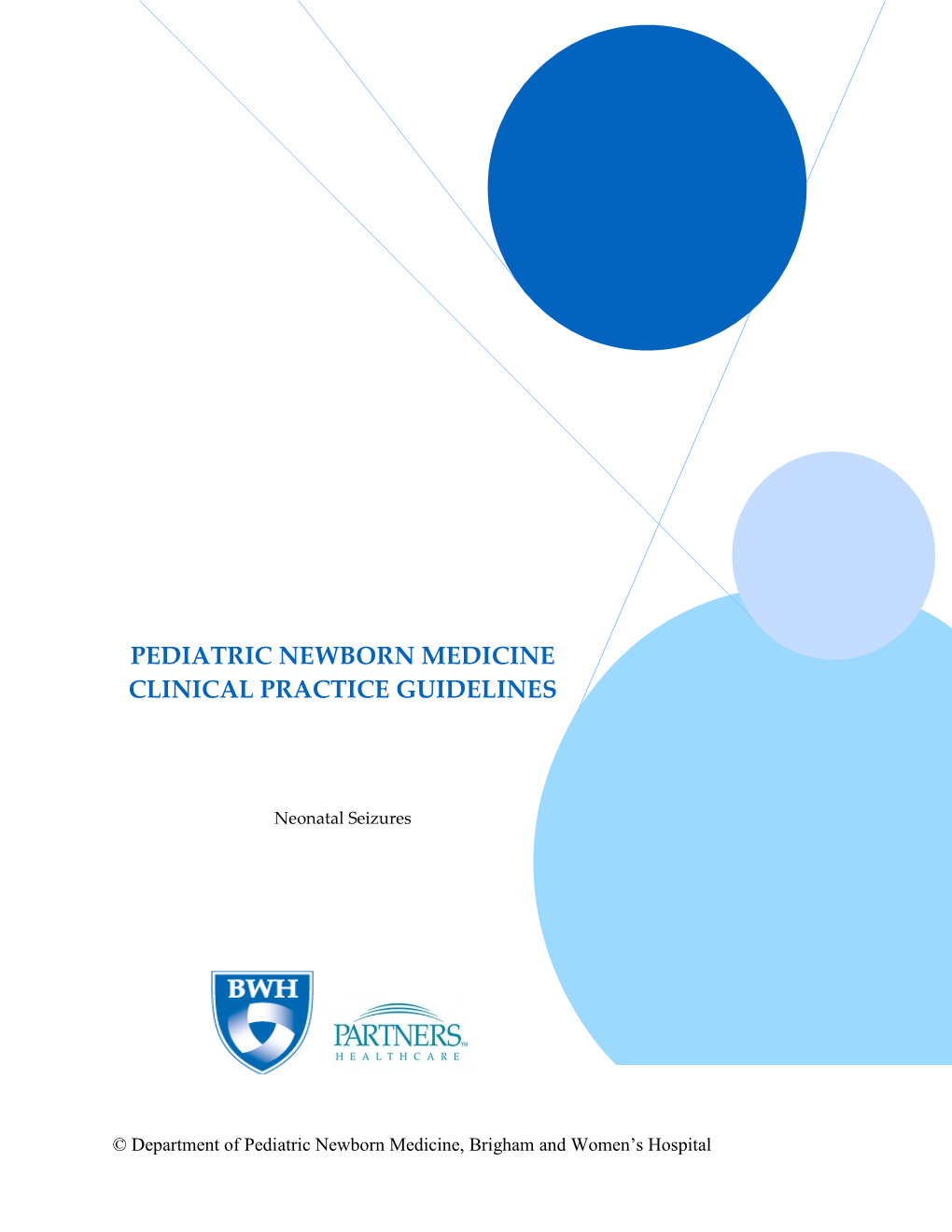 Pediatric Newborn Medicine Clinical Practice Guidelines