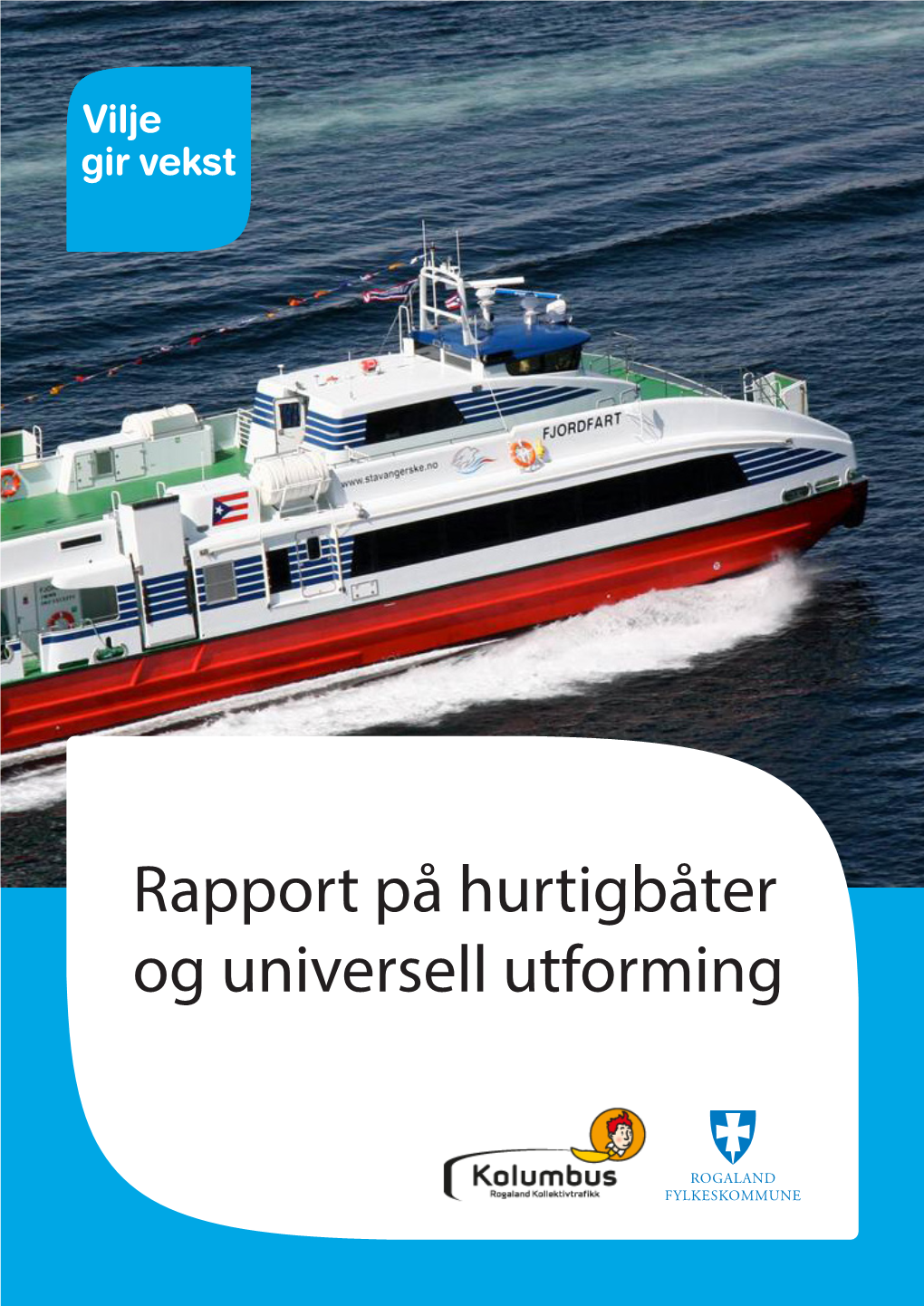 Rapport På Hurtigbåter Og Universell Utforming