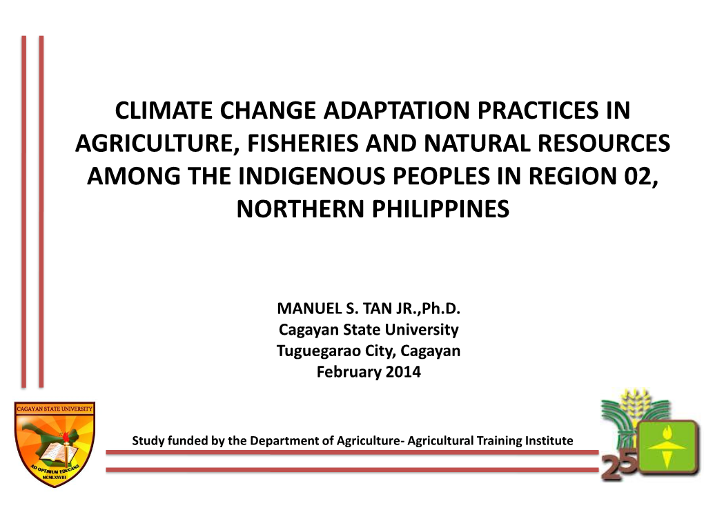 Climate Change Adaptation Practices in Agriculture, Fisheries and Natural Resources Among the Indigenous Peoples in Region 02, Northern Philippines