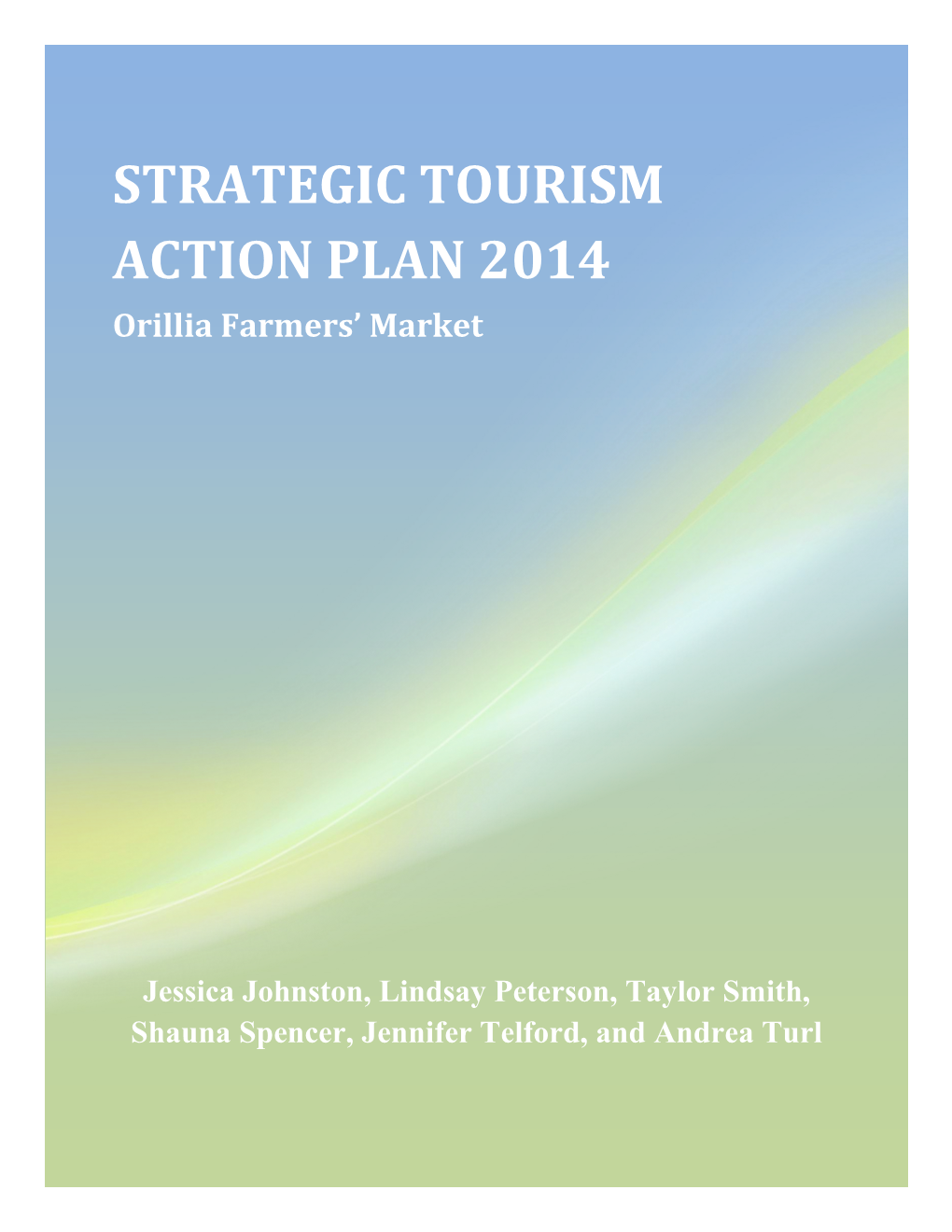 STRATEGIC TOURISM ACTION PLAN 2014 Orillia Farmers’ Market