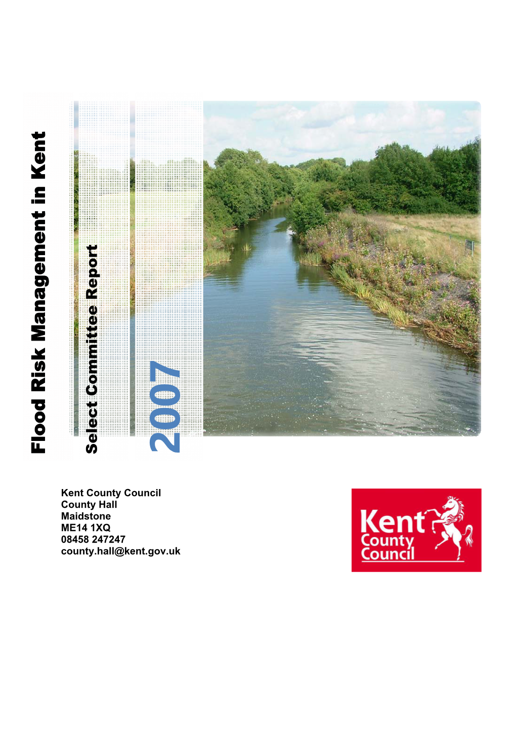 Flood Risk Management in Kent Select Committee Report 2007