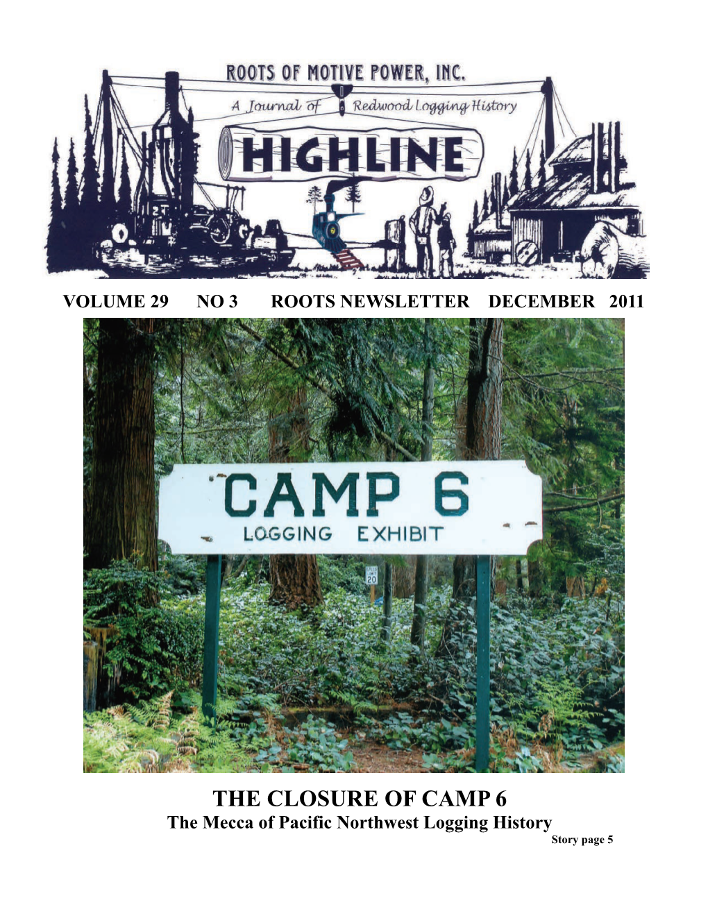THE CLOSURE of CAMP 6 the Mecca of Pacific Northwest Logging History Story Page 5