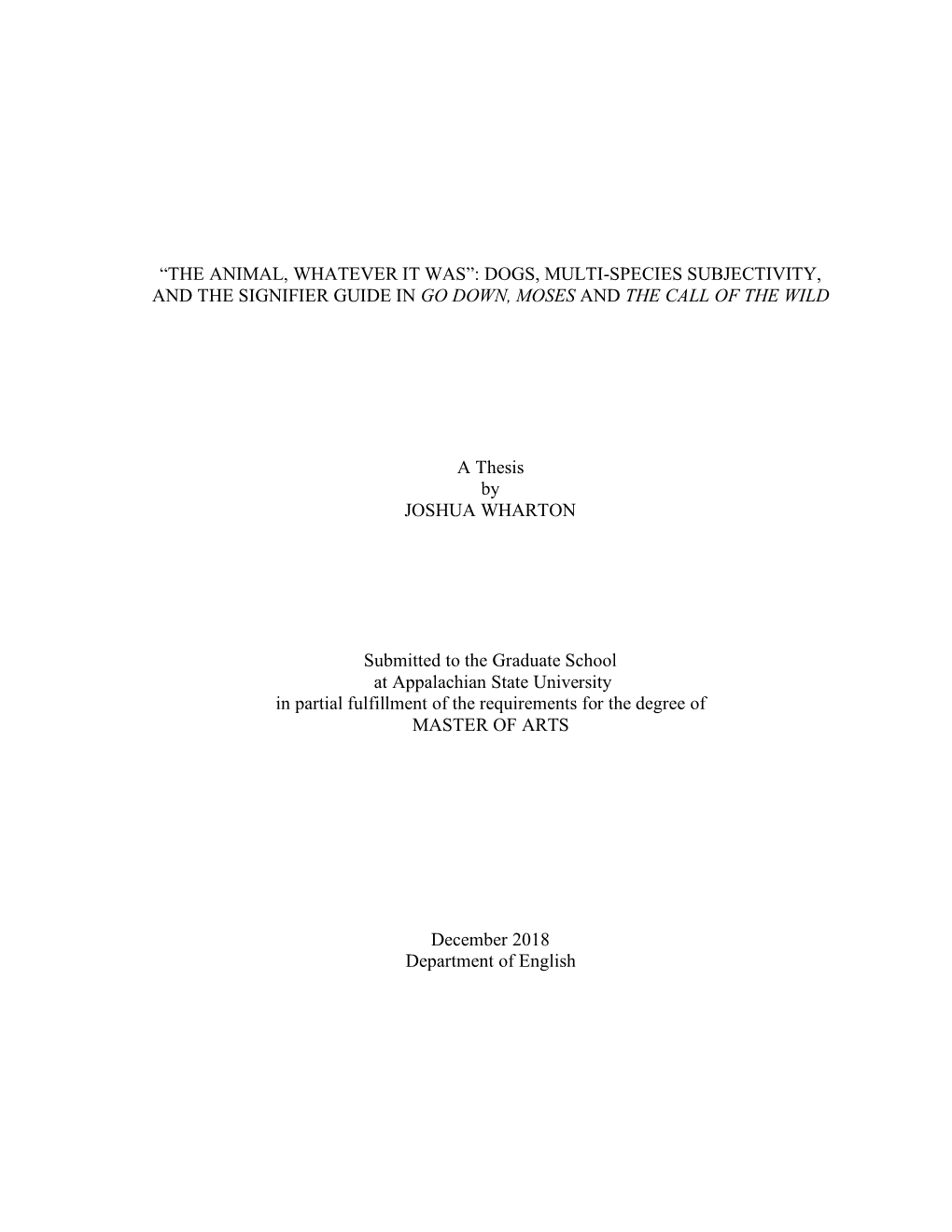 The Animal, Whatever It Was”: Dogs, Multi-Species Subjectivity, and the Signifier Guide in Go Down, Moses and the Call of the Wild