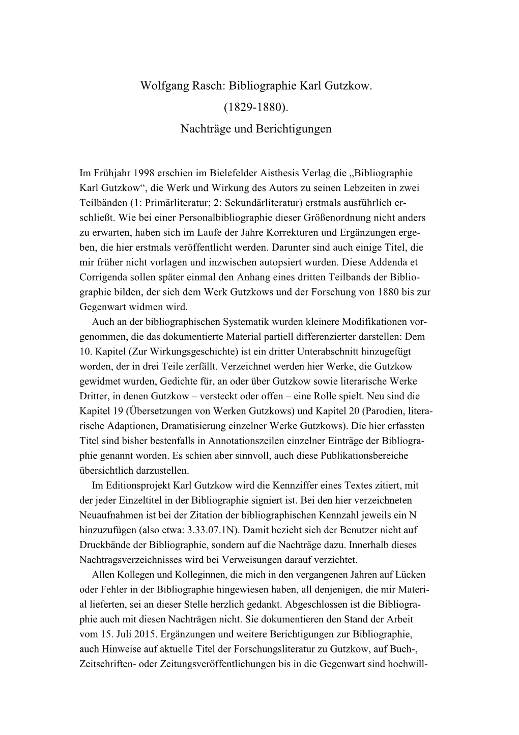 Wolfgang Rasch: Bibliographie Karl Gutzkow. (1829-1880). Nachträge Und Berichtigungen