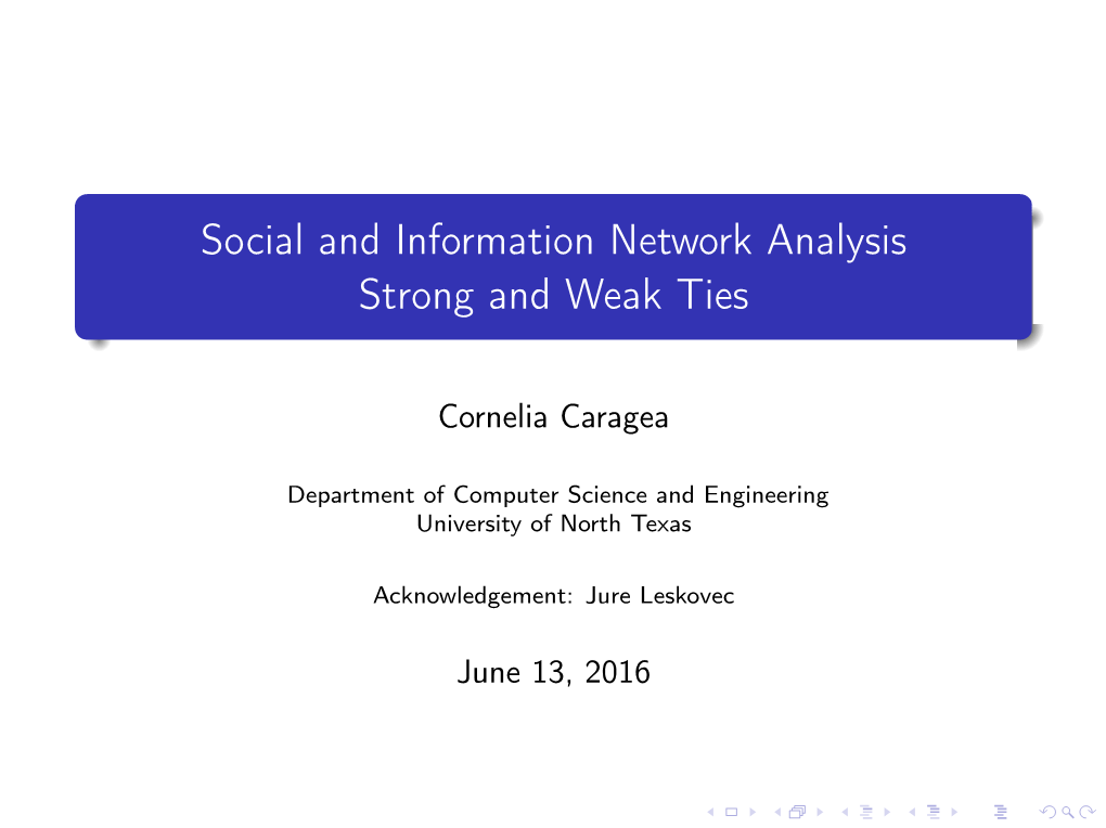 Social and Information Network Analysis Strong and Weak Ties