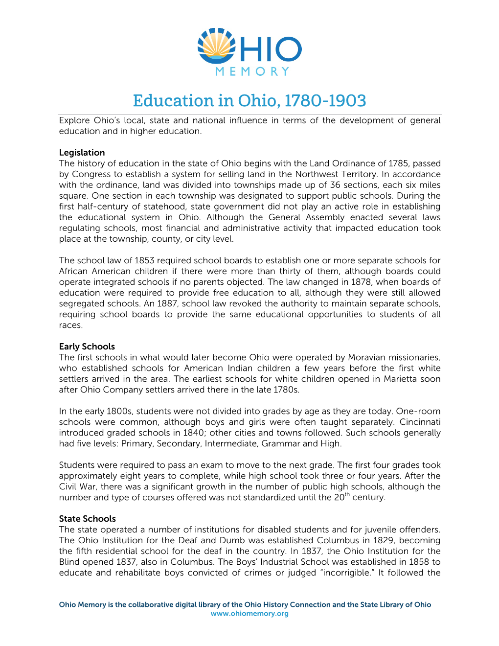 Education in Ohio, 1780-1903 Explore Ohio’S Local, State and National Influence in Terms of the Development of General Education and in Higher Education