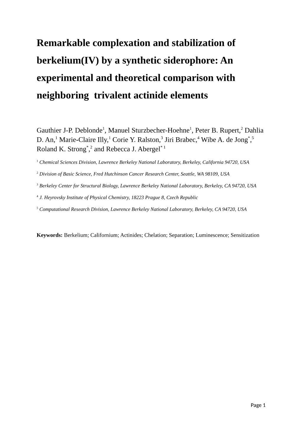 Remarkable Complexation and Stabilization of Berkelium(IV) by A