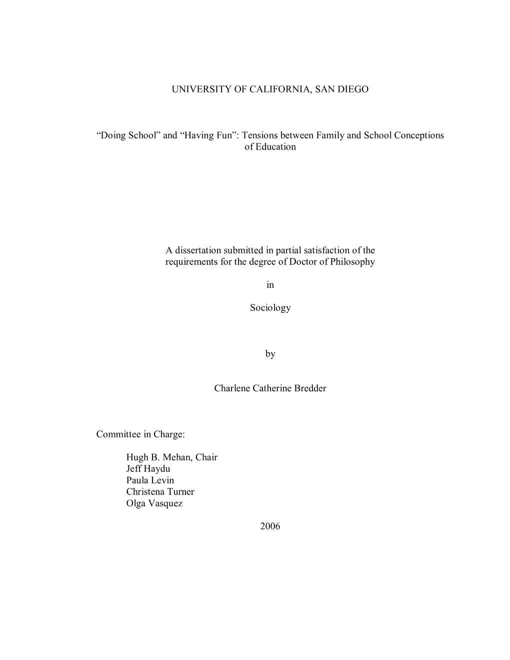 Doing School” and “Having Fun”: Tensions Between Family and School Conceptions of Education